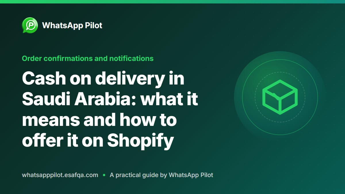 Cash on delivery in Saudi Arabia: what it means and how to offer it on Shopify