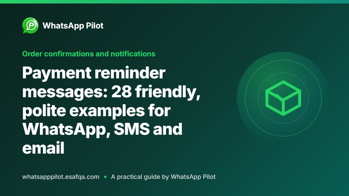 Payment reminder messages: 28 friendly, polite examples for WhatsApp, SMS and email