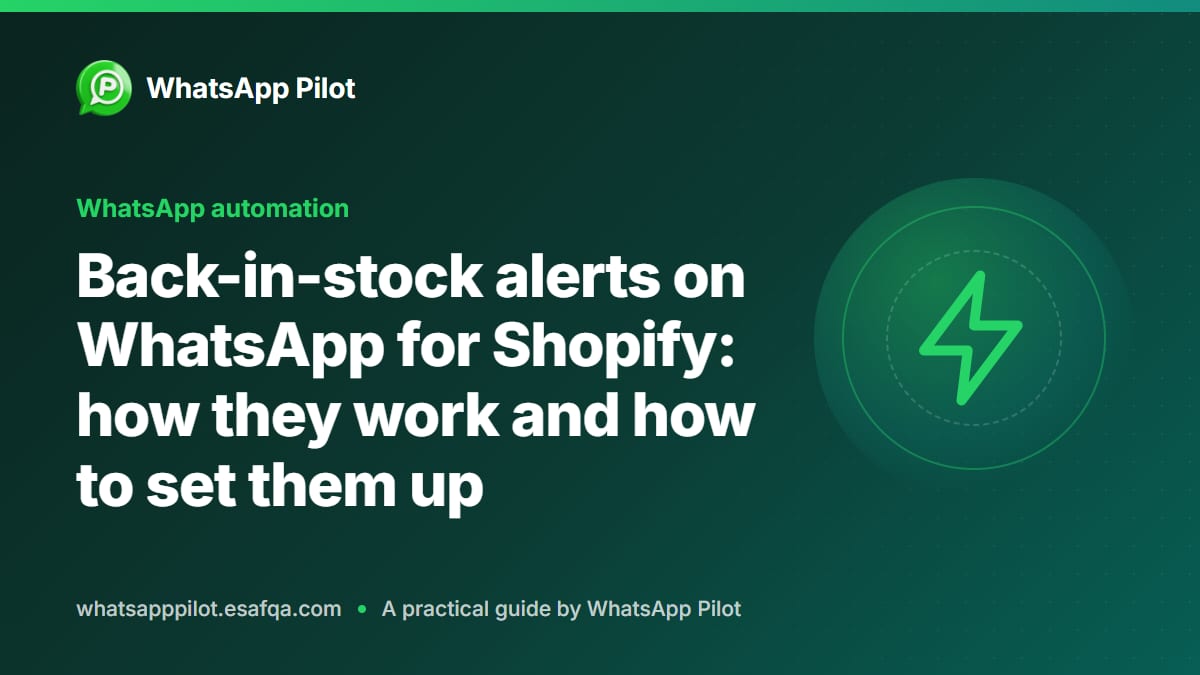 Back-in-stock alerts on WhatsApp for Shopify: how they work and how to set them up