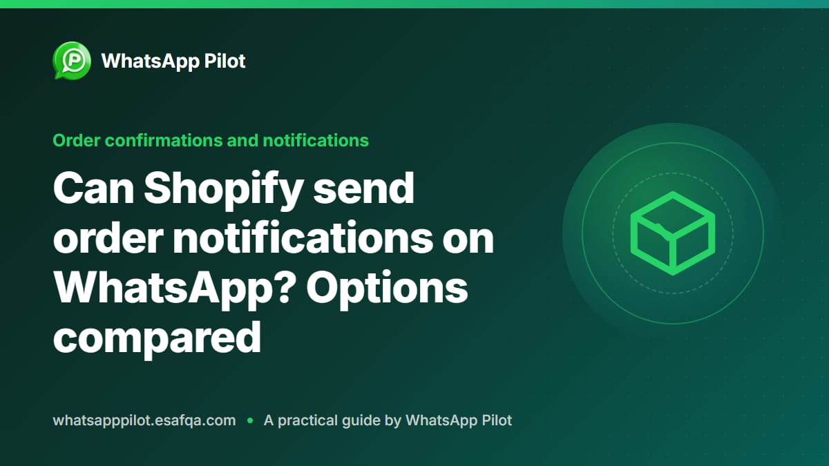 Can Shopify send order notifications on WhatsApp? Options compared