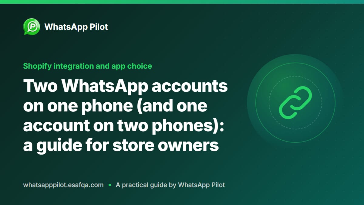Two WhatsApp accounts on one phone (and one account on two phones): a guide for store owners