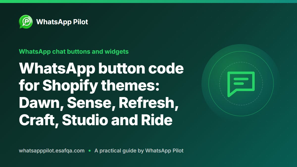 WhatsApp button code for Shopify themes: Dawn, Sense, Refresh, Craft, Studio and Ride