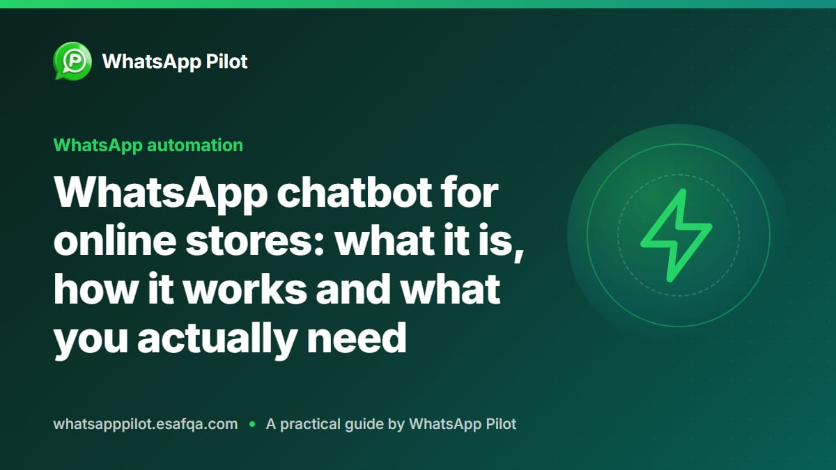 WhatsApp chatbot for online stores: what it is, how it works and what you actually need