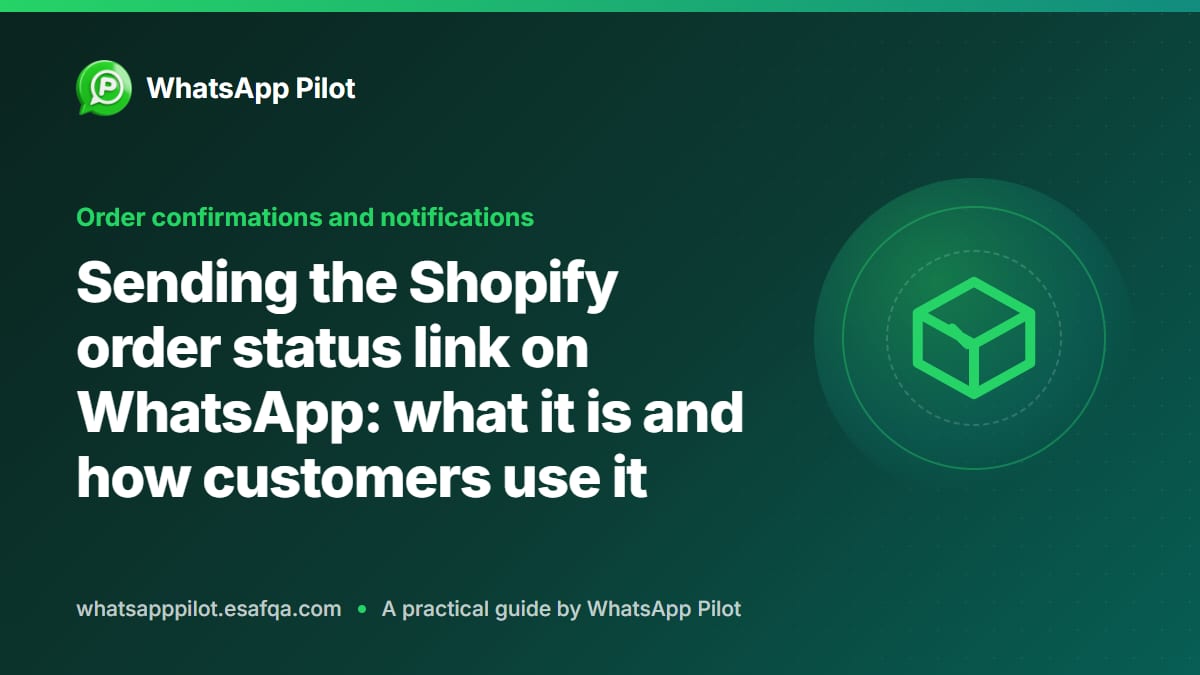 Sending the Shopify order status link on WhatsApp: what it is and how customers use it