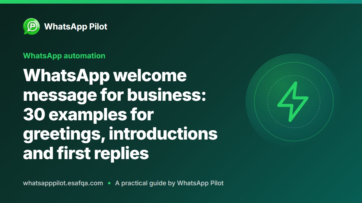 WhatsApp welcome message for business: 30 examples for greetings, introductions and first replies
