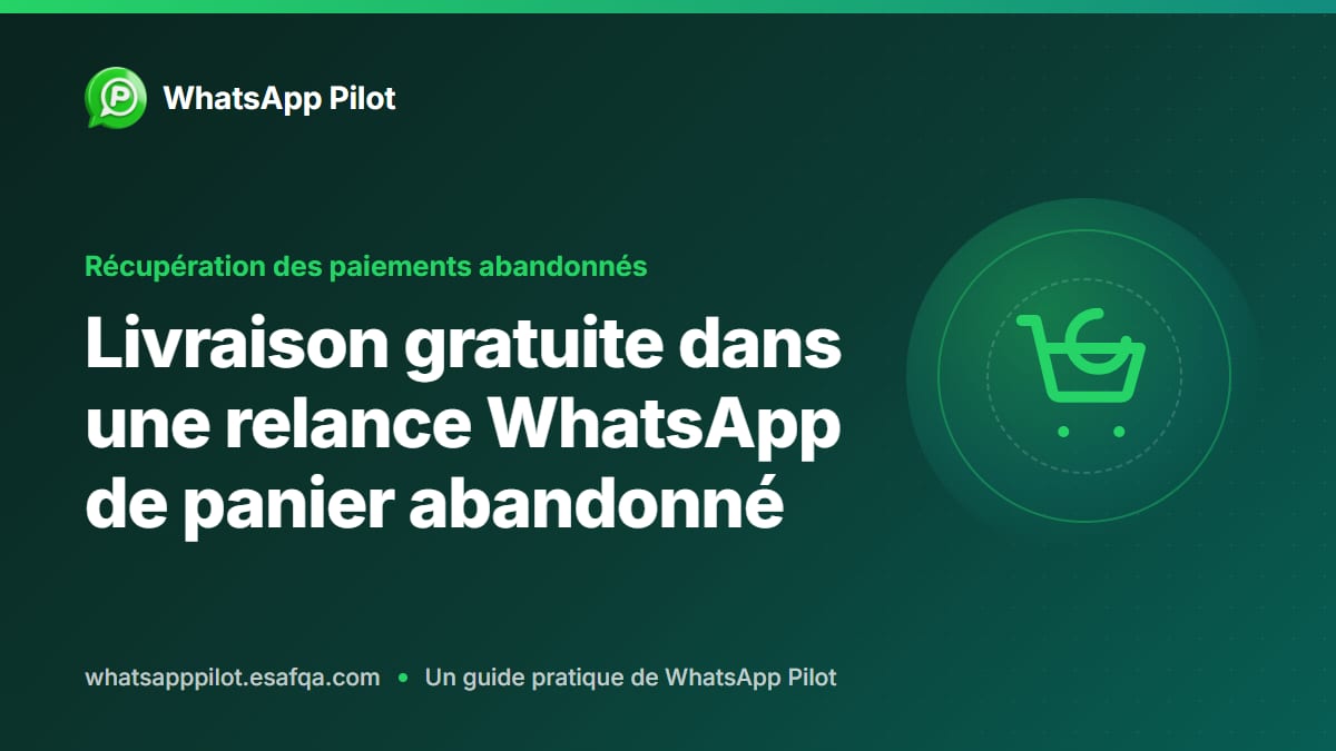 Livraison gratuite dans une relance WhatsApp de panier abandonné