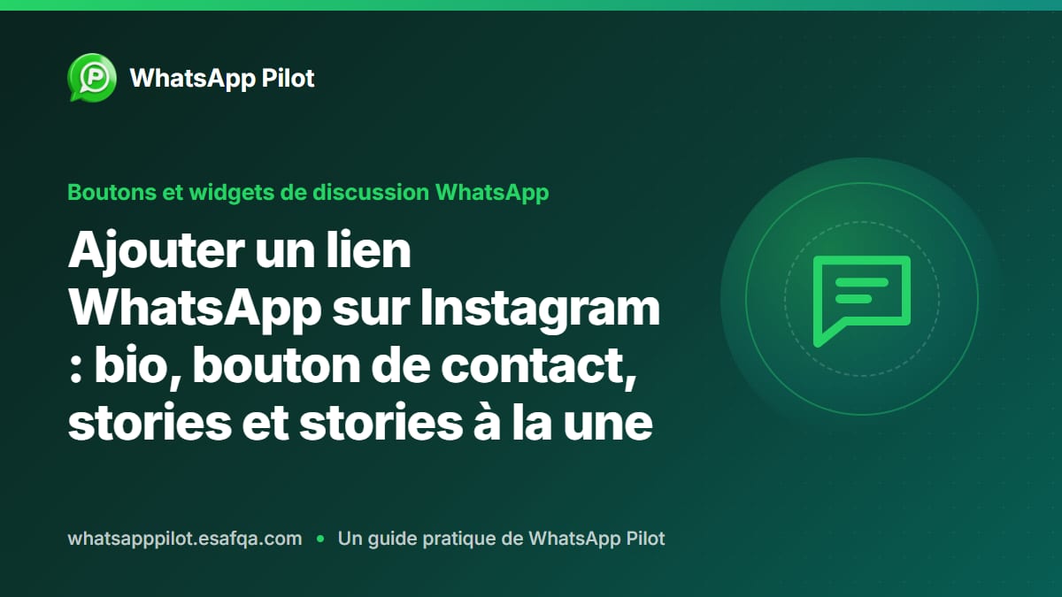 Ajouter un lien WhatsApp sur Instagram : bio, bouton de contact, stories et stories à la une