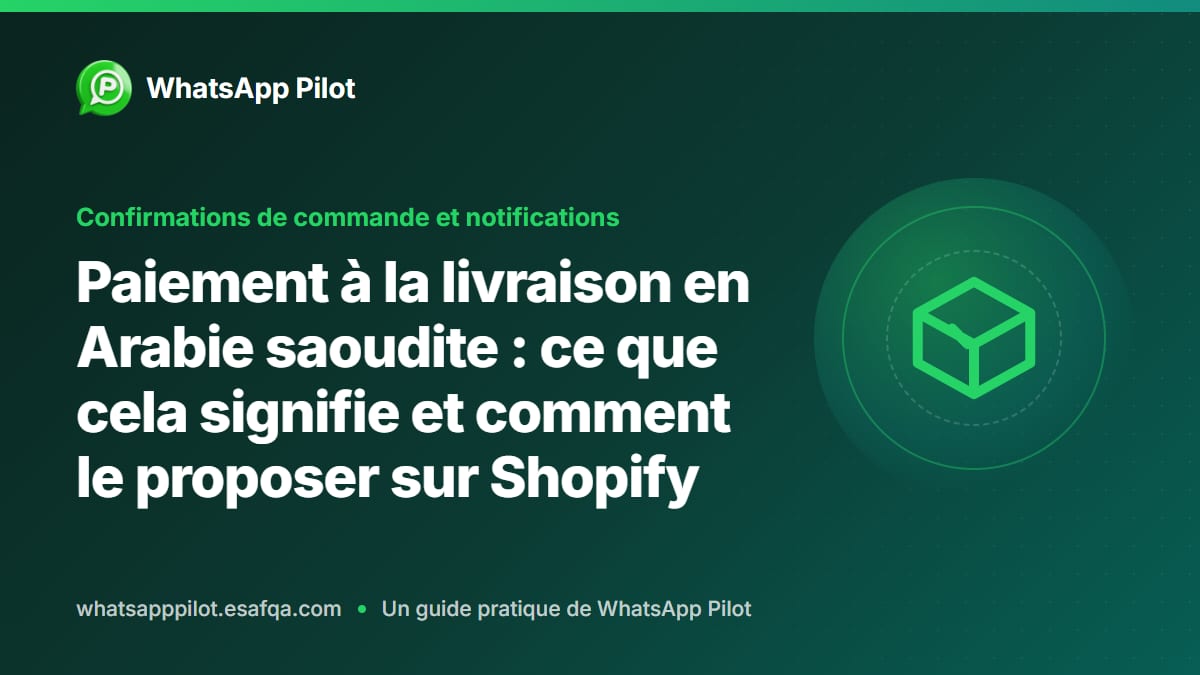 Paiement à la livraison en Arabie saoudite : ce que cela signifie et comment le proposer sur Shopify