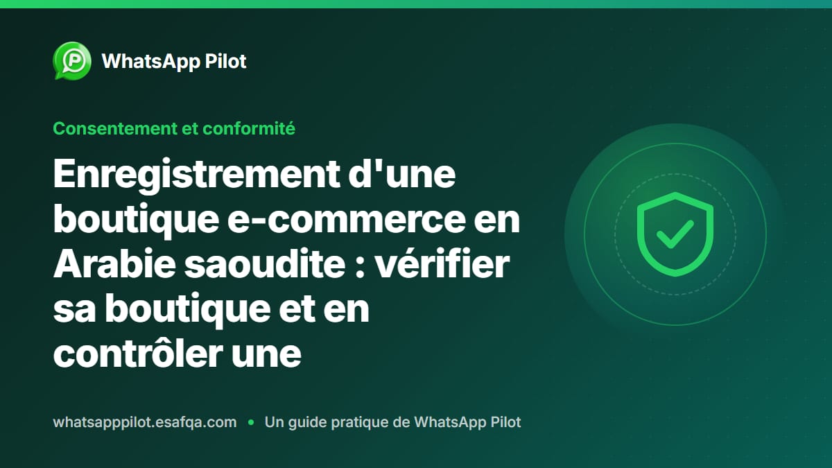 Enregistrement d'une boutique e-commerce en Arabie saoudite : vérifier sa boutique et en contrôler une