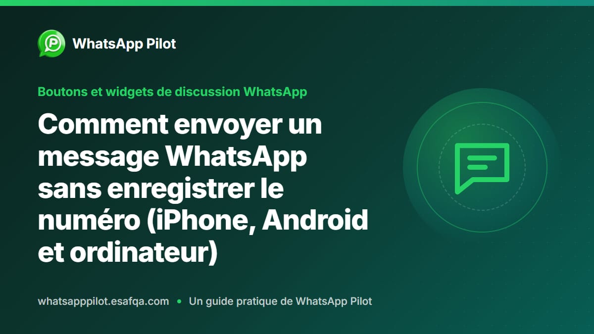 Comment envoyer un message WhatsApp sans enregistrer le numéro (iPhone, Android et ordinateur)