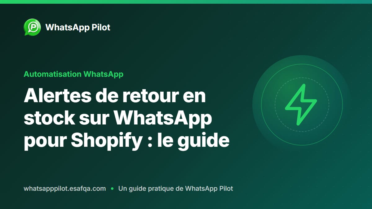 Alertes de retour en stock sur WhatsApp pour Shopify : le guide