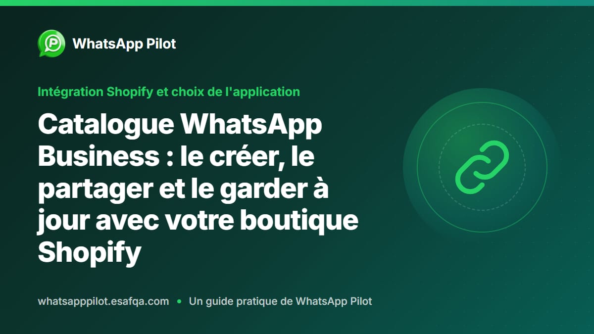 Catalogue WhatsApp Business : le créer, le partager et le garder à jour avec votre boutique Shopify