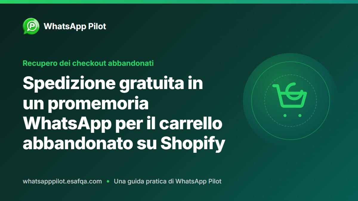 Spedizione gratuita in un promemoria WhatsApp per il carrello abbandonato su Shopify
