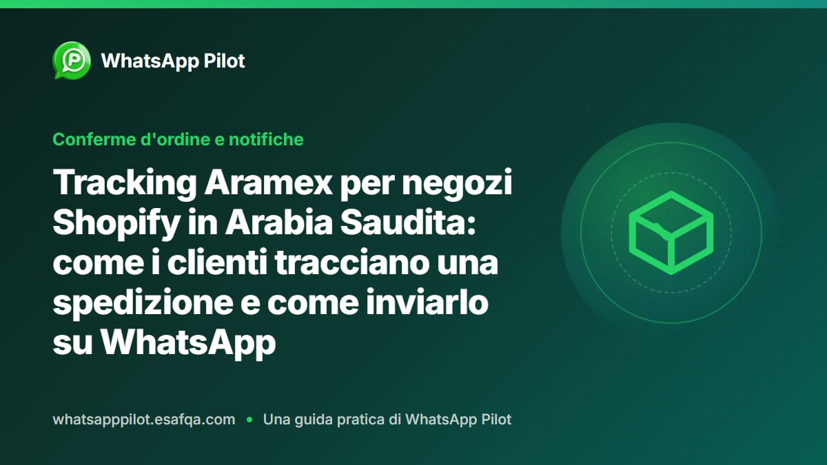 Tracking Aramex per negozi Shopify in Arabia Saudita: come i clienti tracciano una spedizione e come inviarlo su WhatsApp