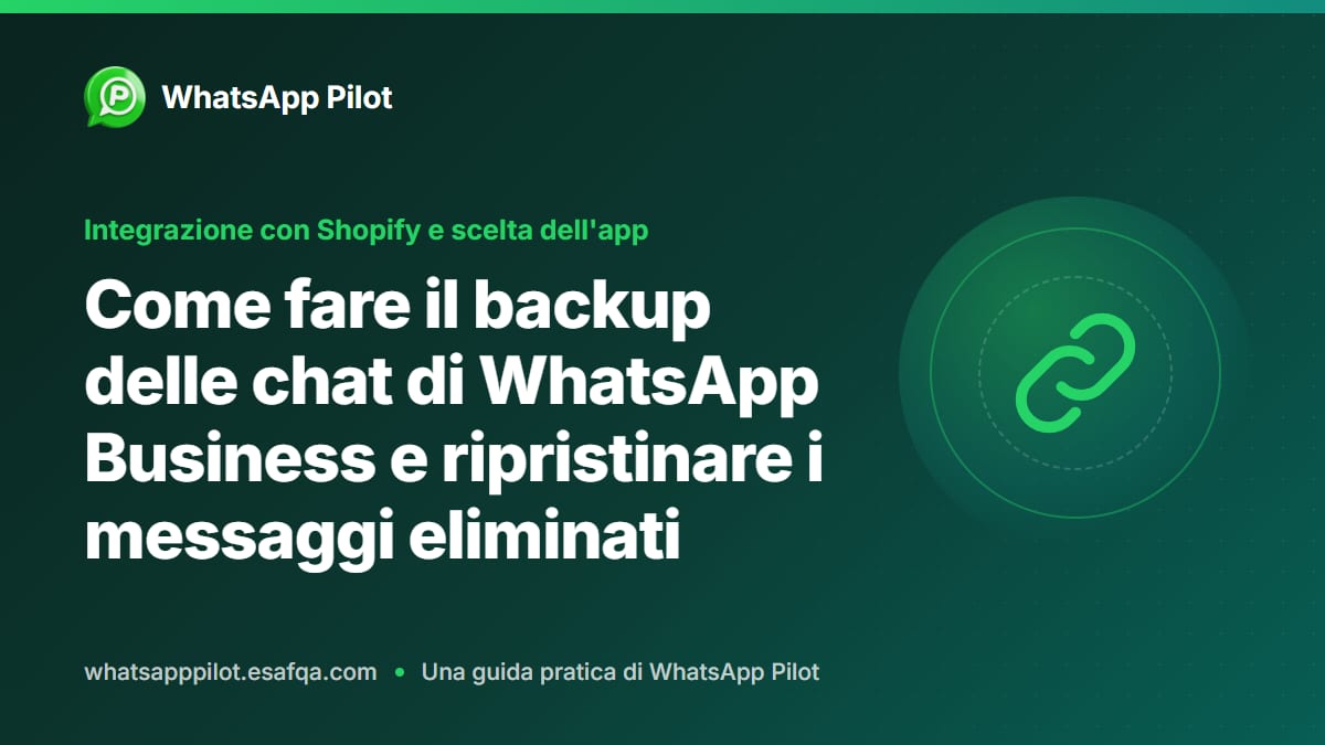 Come fare il backup delle chat di WhatsApp Business e ripristinare i messaggi eliminati