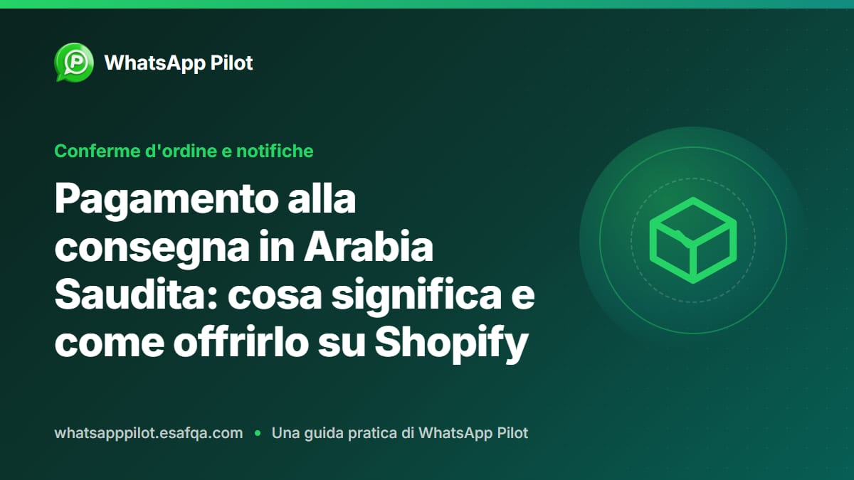 Pagamento alla consegna in Arabia Saudita: cosa significa e come offrirlo su Shopify