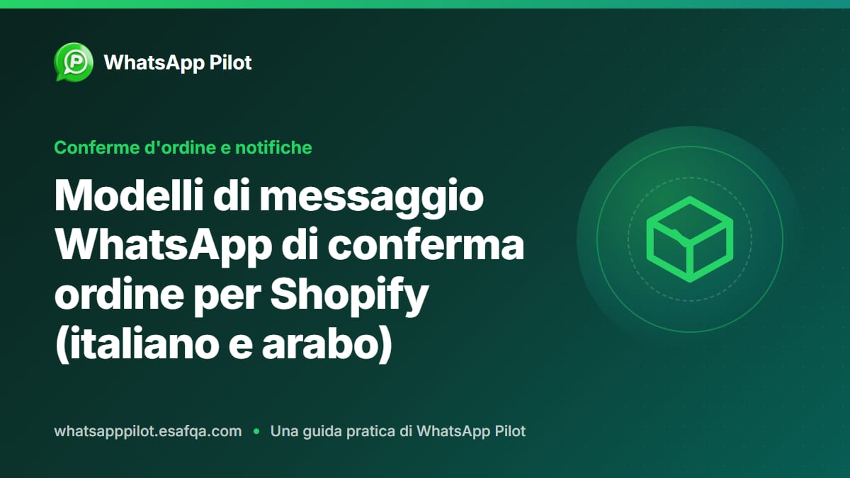 Modelli di messaggio WhatsApp di conferma ordine per Shopify (italiano e arabo)