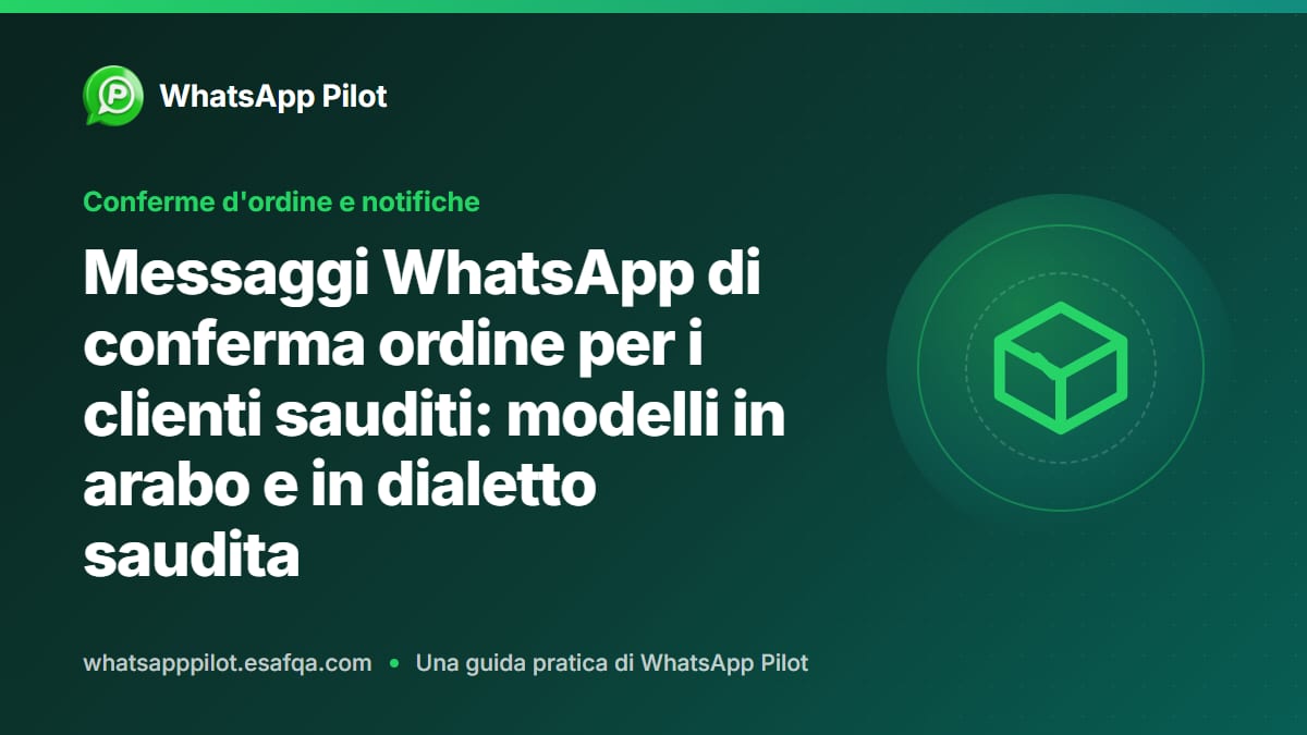 Messaggi WhatsApp di conferma ordine per i clienti sauditi: modelli in arabo e in dialetto saudita