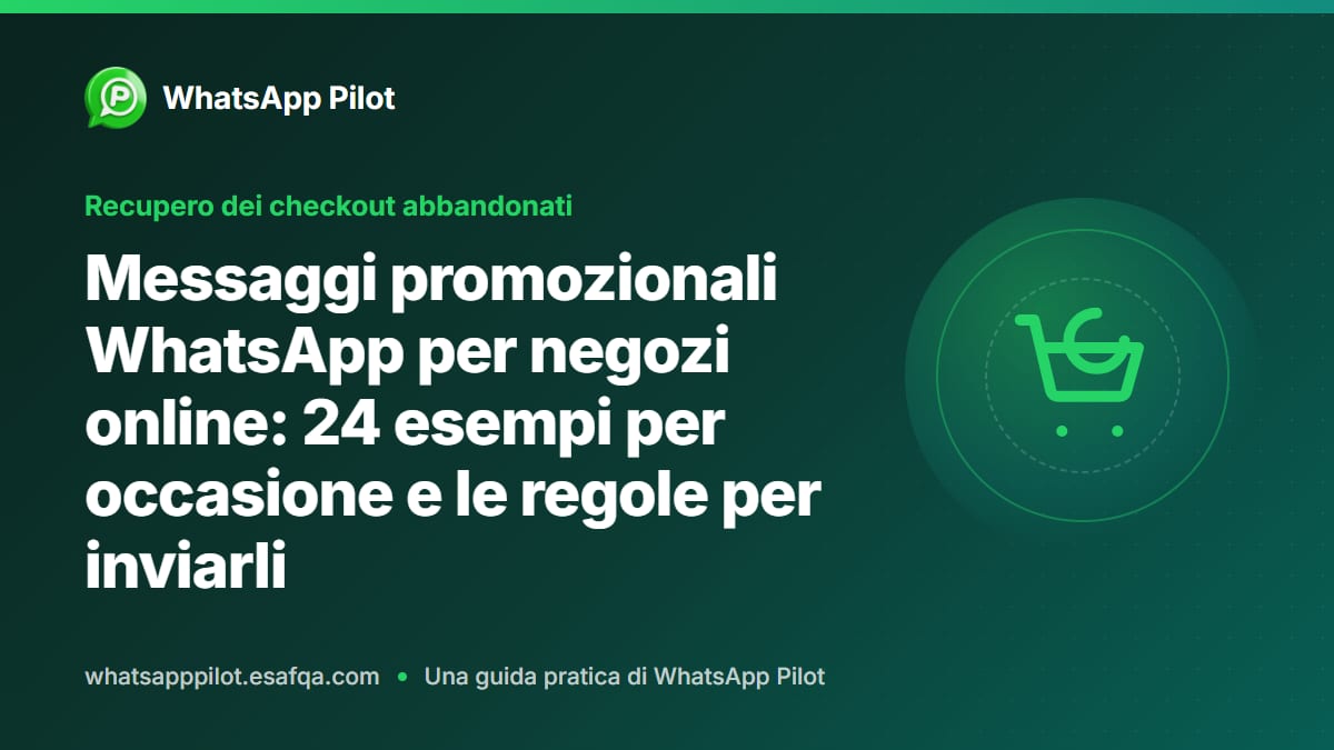 Messaggi promozionali WhatsApp per negozi online: 24 esempi per occasione e le regole per inviarli