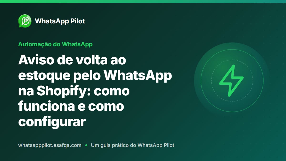 Aviso de volta ao estoque pelo WhatsApp na Shopify: como funciona e como configurar