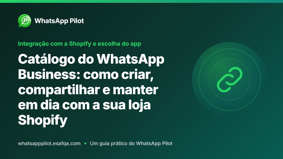 Catálogo do WhatsApp Business: como criar, compartilhar e manter em dia com a sua loja Shopify