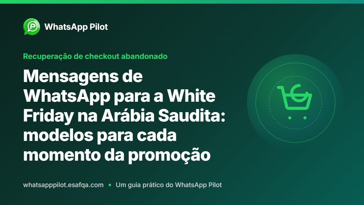Mensagens de WhatsApp para a White Friday na Arábia Saudita: modelos para cada momento da promoção